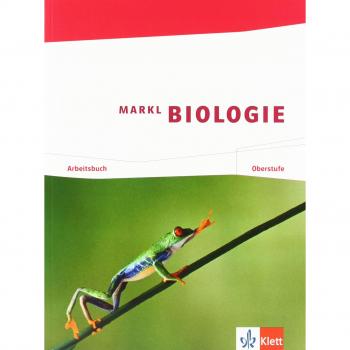 Matthias Nolte Markl Biologie. Arbeitsbuch Oberstufe 11./12. Schuljahr