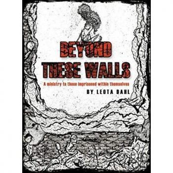Beyond These Walls: A Ministry To Those Imprisoned Within Themselves