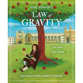 Alex Woolf Isaac Newton's Law of Gravity Hardback Book