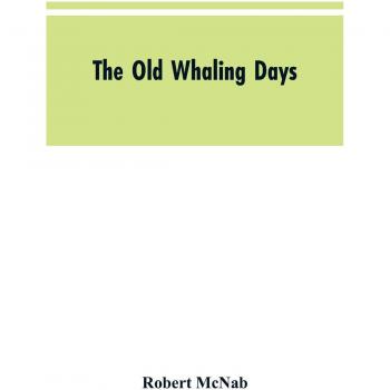 The Old Whaling Days