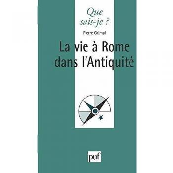 La vie à Rome dans l'Antiquité