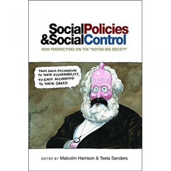 Social Policies and Social Control: New Perspectives on the 'Not-So-Big Society'