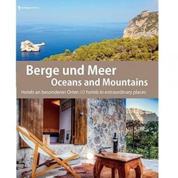Berge und Meer, Oceans and Mountains