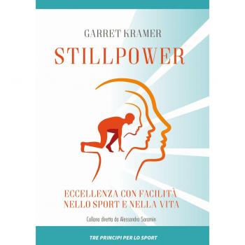 Stillpower. Eccellenza con facilità nello sport e nella vita