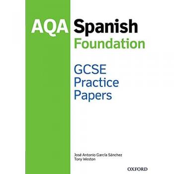 AQA GCSE Spanish Foundation Practice Papers (2016 specification)