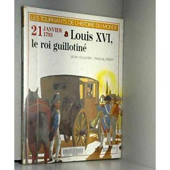 Louis XVI/le roi guillotine