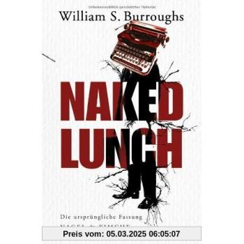 Naked Lunch: Die ursprüngliche Fassung