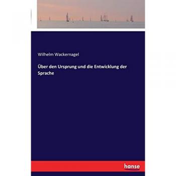 Über den Ursprung und die Entwicklung der Sprache
