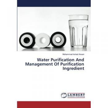 Ansari, Mohammad Irshad: Water Purification And Management Of Purification Ingredient