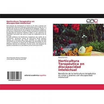 Horticultura Terapéutica en discapacidad intelectual: Beneficios de la horticultura terapéutica en niños y jóvenes con discapacidad intelectual