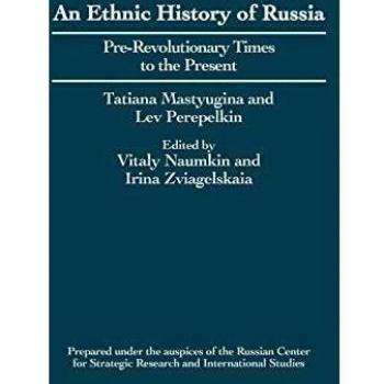 An Ethnic History of Russia,  Contributions in Ethnic Studies