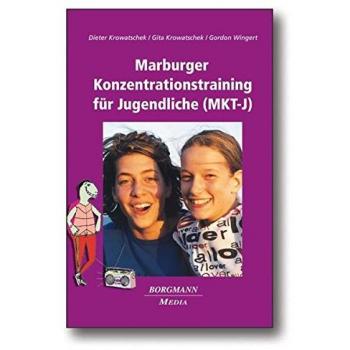 Das Marburger Konzentrationstraining für Jugendliche (MKT-J)
