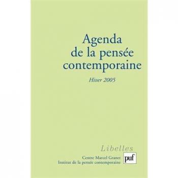 Agenda de la pensée contemporaine Hiver 2005