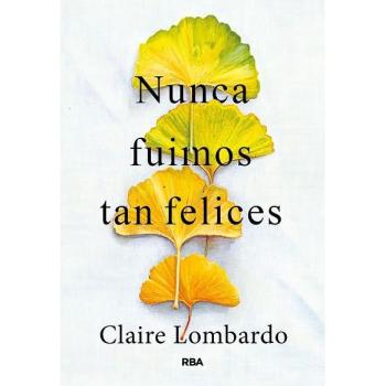 NUNCA FUIMOS TAN FELICES