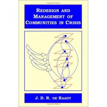 Redesign and Management of Communities in Crisis