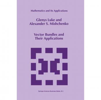 Vector Bundles and Their Applications (Mathematics and Its Applications, 447, Band 447)
