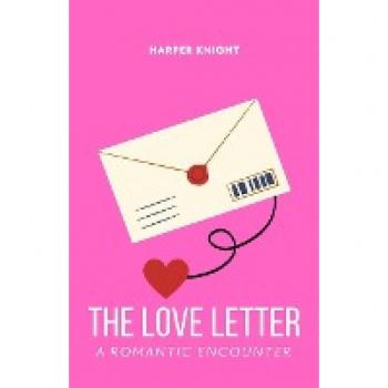 The Love Letter: A Romantic Encounter