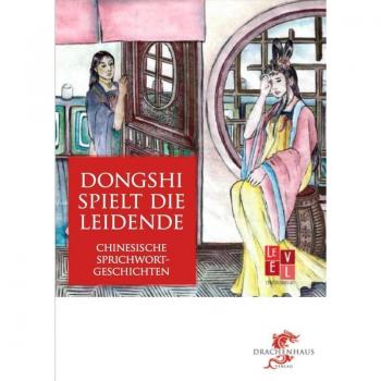 Dongshi spielt die Leidende