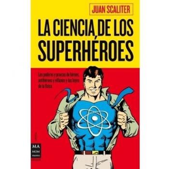 Ciencia de los superhéroes, la