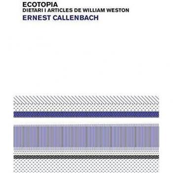 Ecotopía. Dietari i articles de william weston (Tapa blanda).
