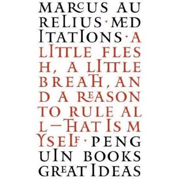Meditations Marcus Aurelius Penguin Great Ideas Paperback 2004
