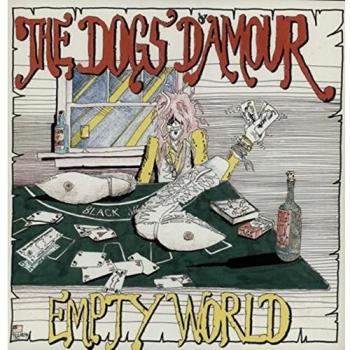 The Dogs D'Amour Empty World
