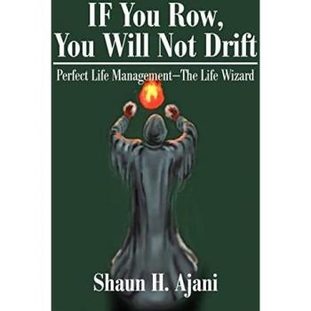 Ajani, Shaun H.: IF You Row, You Will Not Drift