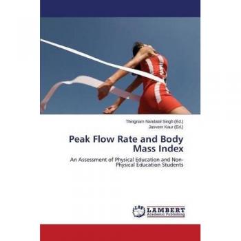 Peak Flow Rate and Body Mass Index: An Assessment of Physical Education and Non-Physical Education Students