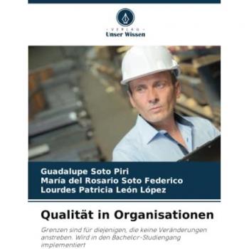 Soto Piri, Guadalupe: Qualität in Organisationen