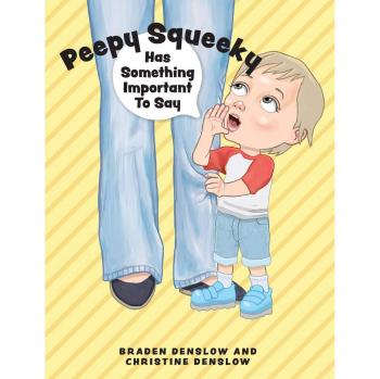 Peepy Squeeky Has Something Important To Say