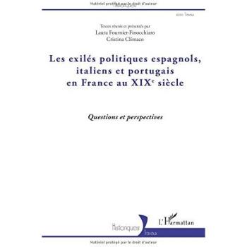Les exilés politiques espagnols, italiens et portugais en France au XIXe siècle