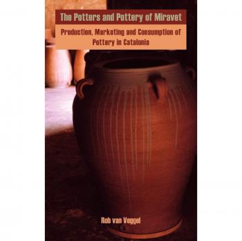 The Potters and Pottery of Miravet