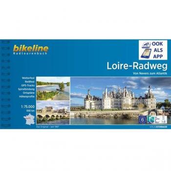 Esterbauer Verlag Loire-Radweg: Von Nevers Zum Atlantik. 1:75.000, 690 Km (Bikeline Radtourenbücher)