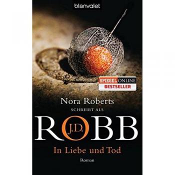 In Liebe und Tod: Eve Dallas 23. Fall