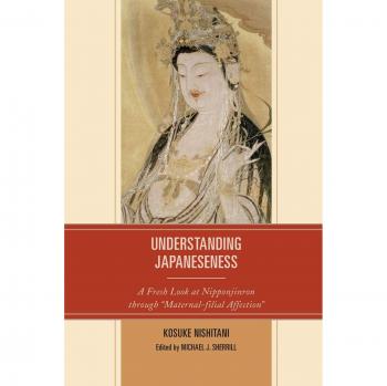 Understanding Japaneseness: A Fresh Look at Nipponjinron through Maternal-filial Affection