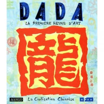 Dada N°50 Octobre 1998 : La Civilisation Chinoise