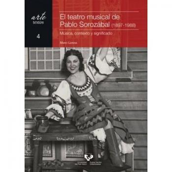 El Teatro Musical De Pablo Sorozabal (1897-1988) Musica, Con