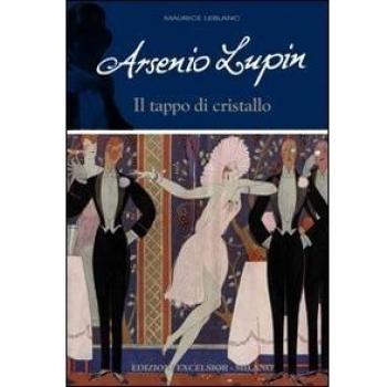 Arsenio Lupin. Il tappo di cristallo