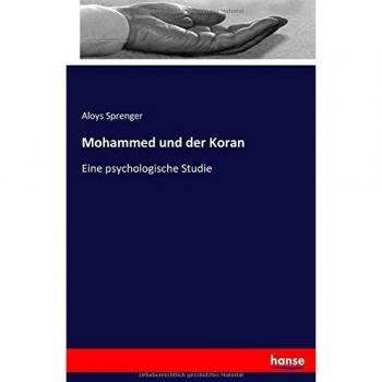 Mohammed und der Koran: Eine psychologische Studie