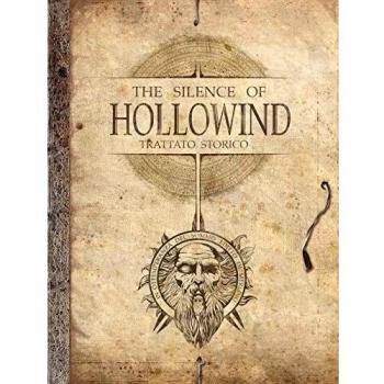 The silence of Hollowind. Ediz. italiana