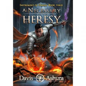 A Necessary Heresy