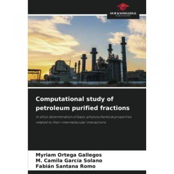Ortega Gallegos, Myriam: Computational study of petroleum purified fractions