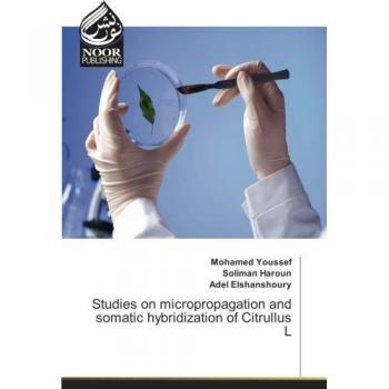 Studies on micropropagation and somatic hybridization of Citrullus L