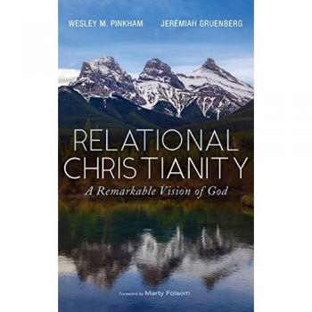 Relational Christianity: A Remarkable Vision of God