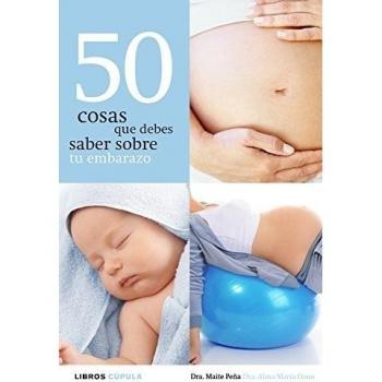 50 cosas que debes saber sobre tu embarazo