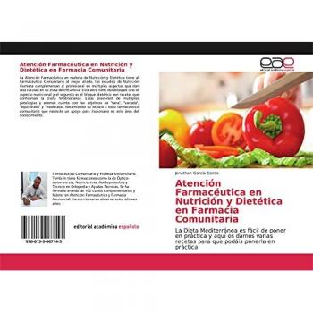 Atención Farmacéutica en Nutrición y Dietética en Farmacia Comunitaria: La Dieta Mediterránea es fácil de poner en práctica y aquí os damos varias recetas para que podáis ponerla en práctica.