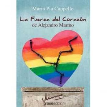 La fuerza del corazón de Alejandro Marmo