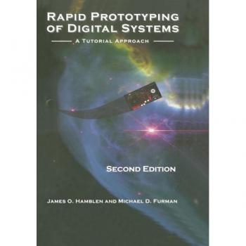 Rapid Prototyping of Digital Systems