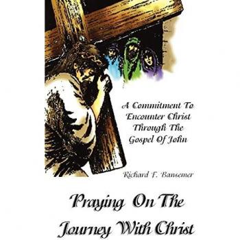 Bansemer, Richard F: Praying On The Journey With Christ