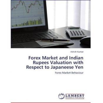 Forex Market and Indian Rupees Valuation with Respect to Japaneese Yen